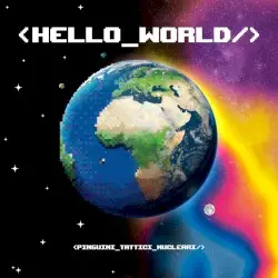 Hello World by Pinguini Tattici Nucleari