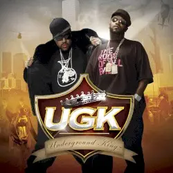 UGK (Underground Kingz) by UGK