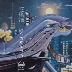 Enigmatic by Paradise of Yesterday