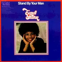 Stand by Your Man by Candi Staton
