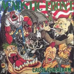 Cause for Alarm by Agnostic Front