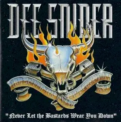 Never Let the Bastards Wear You Down by Dee Snider
