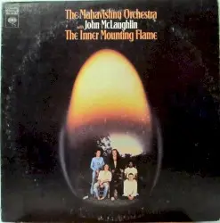 The Inner Mounting Flame by The Mahavishnu Orchestra with John McLaughlin