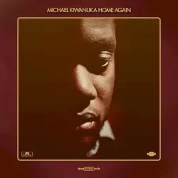 Home Again by Michael Kiwanuka