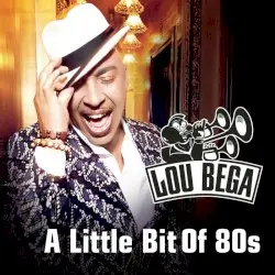 A Little Bit of 80s by Lou Bega
