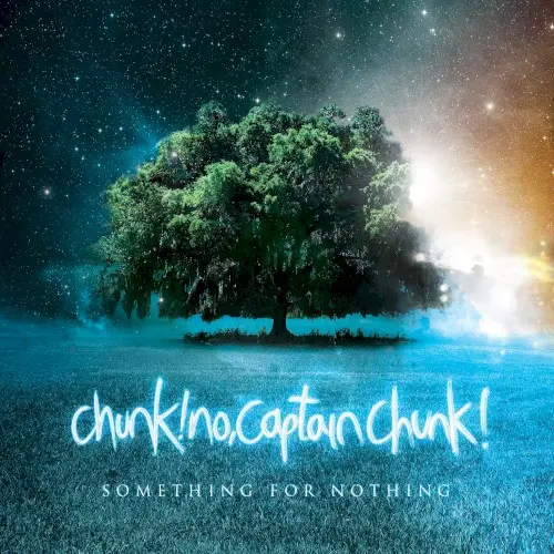 Something for Nothing by Chunk! No, Captain Chunk!