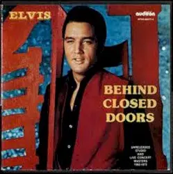 Behind Closed Doors by Elvis Presley