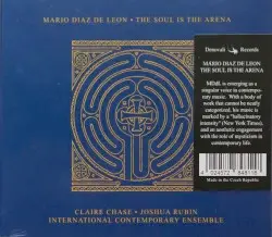 The Soul Is the Arena by Mario Diaz de Leon; International Contemporary Ensemble, Claire Chase, Joshua Rubin