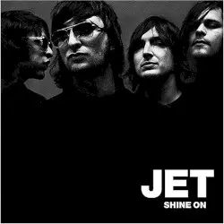 Shine On by Jet