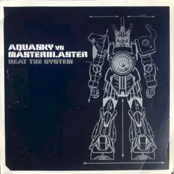 Beat the System by Aquasky vs. Masterblaster