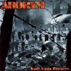 Kali-Yuga Bizarre by Aborym