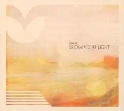 Drowned in Light by Manual