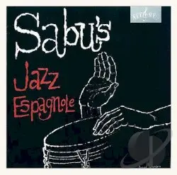 Sabu’s Jazz Espagnole by Sabu Martinez and His Jazz‐Espagnole