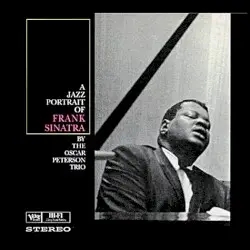 A Jazz Portrait of Frank Sinatra by The Oscar Peterson Trio