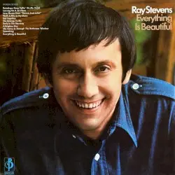 Everything Is Beautiful by Ray Stevens
