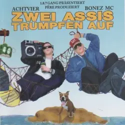Zwei Assis trumpfen auf by AchtVier & Bonez MC