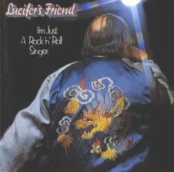 I'm Just a Rock 'n' Roll Singer by Lucifer’s Friend