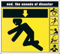The Sounds of Disaster by end.
