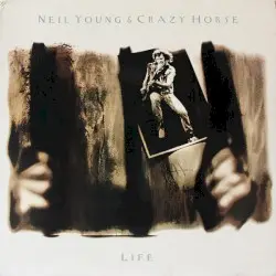 Life by Neil Young & Crazy Horse