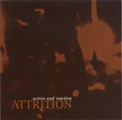 Action & Reaction by Attrition