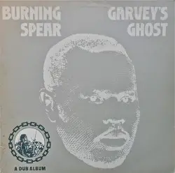 Garvey’s Ghost by Burning Spear