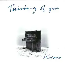 Thinking of You by Kitaro