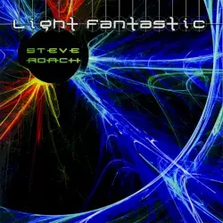 Light Fantastic by Steve Roach