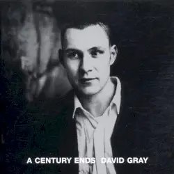 A Century Ends by David Gray
