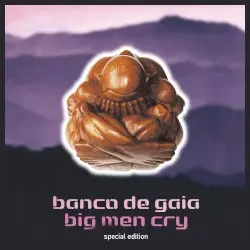 Big Men Cry by Banco de Gaia