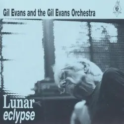 Lunar Eclypse by Gil Evans and the Gil Evans Orchestra