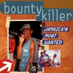 Jamaica's Most Wanted by Bounty Killer