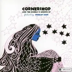 Cornershop and the Double-O Groove Of by Cornershop feat. Bubbley Kaur