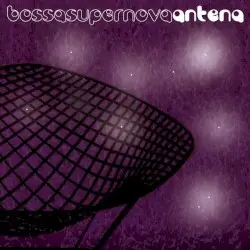 Bossa Super Nova by Antena
