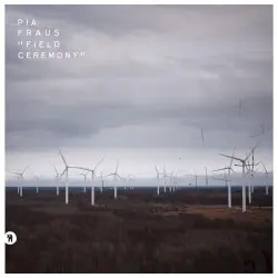 Field Ceremony by Pia Fraus