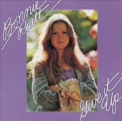 Give It Up by Bonnie Raitt