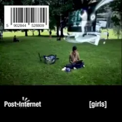 Post-Internet by Girls