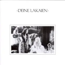 Deine Lakaien by Deine Lakaien
