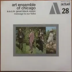 Message to Our Folks by Art Ensemble of Chicago