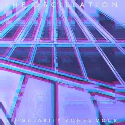 Singularity Zones Vol.8 by The Oscillation