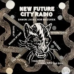 New Future City Radio by Damon Locks & Rob Mazurek