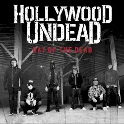 Day of the Dead by Hollywood Undead