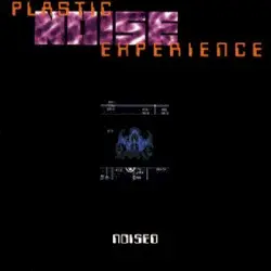 Noised by Plastic Noise Experience