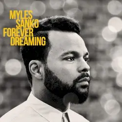 Forever Dreaming by Myles Sanko