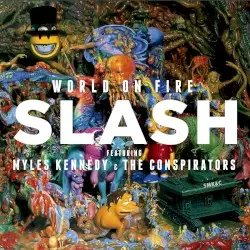 World on Fire by Slash featuring Myles Kennedy & the Conspirators