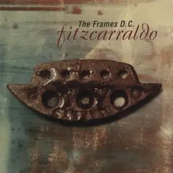 Fitzcarraldo by The Frames D.C.