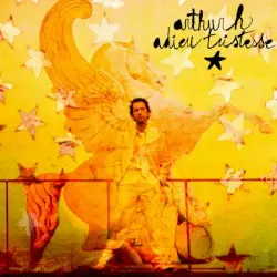 Adieu tristesse by Arthur H