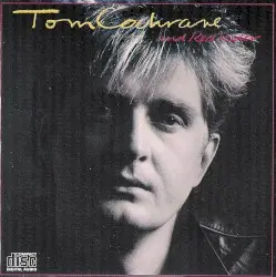 Tom Cochrane & Red Rider by Tom Cochrane & Red Rider