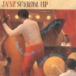 Jazz Straight Up by Stanley Clarke & Patrice Rushen