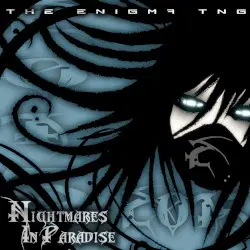 Nightmares In Paradise by The Enigma TNG