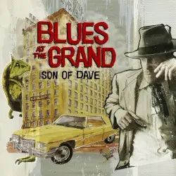 Blues At The Grand by Son of Dave
